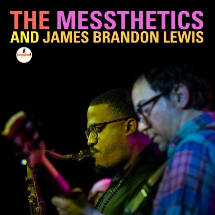 The Messthetics, James Brandon Lewis