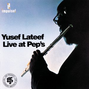 A-AS 69 - Live At Pep_s - Yusef Lateef [1965]