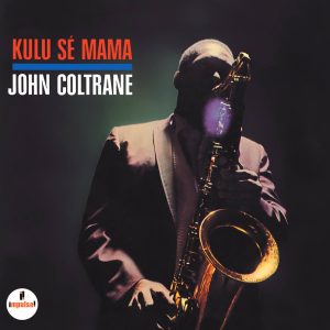 A-AS 9106 - Kulu Se Mama - John Coltrane [1967]