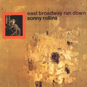 A-AS 9121 - East Broadway Run Down - Sonny Rollins [1966] copy