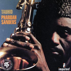 A-AS 9138 - Tauhid - Pharaoh Sanders [1967]